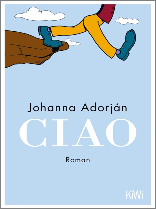 Titeldetails für Ciao nach Johanna Adorján - Warteliste